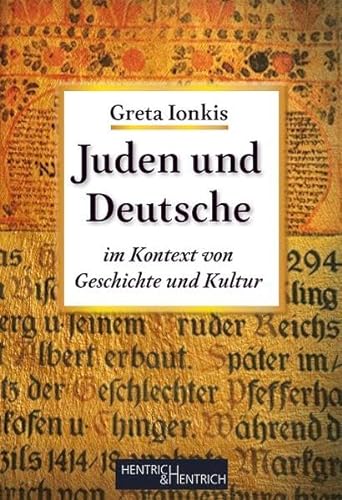 Juden und Deutsche: im Kontext von Geschichte und Kultur von Hentrich und Hentrich Verlag Berlin